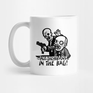 Put the brains in the bag! Mug